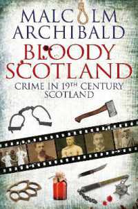 Bloody Scotland : Crime in 19th Century Scotland