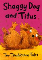 Shaggy Dog and Titus : Two Troublesome Tales （Bind-up）