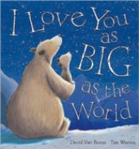 I Love You as Big as the World -- Paperback / softback