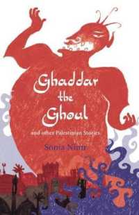 Ghaddar the Ghoul and Other Palestinian Tales : And Other Palestinian Folk-tales