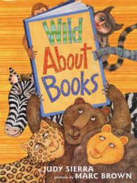 ジュディ・シエラ文／マ－ク・ブラウン絵『本、だ～いすき！』（原書）<br>Wild about Books -- Paperback