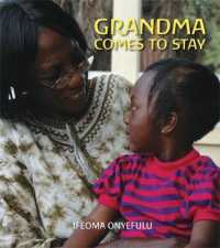 Grandma Comes to Stay (First Experiences)