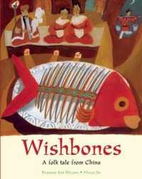 Wishbones : A Folktale from China