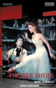 赤い靴<br>The Red Shoes : Turner Classic Movies British Film Guide (British Film Guides)