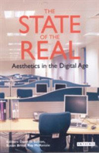 リアルの現状：デジタル時代の美学<br>State of the Real