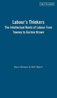 英国労働党の知的起源<br>Labour's Thinkers : The Intellectual Roots of Labour from Tawney to Gordon Brown