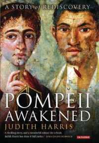 蘇るポンペイ：発掘物語<br>Pompeii Awakened : A Story of Rediscovery