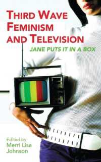 第三波フェミニズムとテレビ<br>Third Wave Feminism and Television : Jane Puts it in a Box (Reading Contemporary Television)