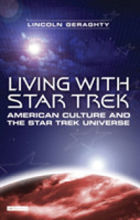スタートレックとアメリカ文化<br>Living with 'Star Trek' : American Culture and the 'Star Trek' Universe