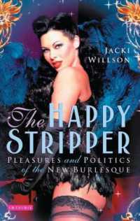 ハッピー・ストリッパー<br>The Happy Stripper : Pleasures and Politics of the New Burlesque