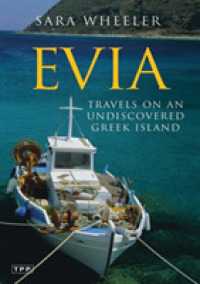 Evia: Travels on an Undiscovered Greek Island (Tauris Parke Paperbacks)