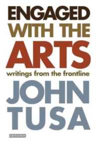 イギリスのアート・シーン第一線からの報告<br>Engaged with the Arts : Writings from the Frontline