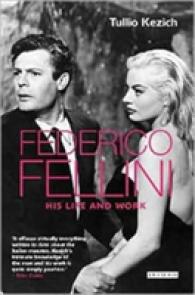 フェリーニの生涯と作品（英訳）<br>Federico Fellini : His Life and Work
