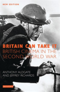 Britain Can Take it : British Cinema in the Second World War (Cinema and Society)