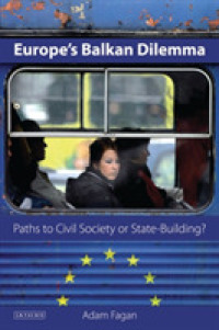 Europe's Balkan Dilemma Paths to Civil Society or State-Building? (Library of European Studies") 〈9〉