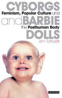 サイボーグとバービー人形：フェミニズム、大衆文化とポストヒューマン・ボディ<br>Cyborgs and Barbie Dolls : Feminism, Popular Culture and the Posthuman Body