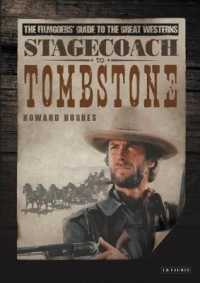 西部劇ガイド<br>Stagecoach to Tombstone : The Filmgoer's Guide to Great Westerns
