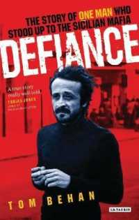 Defiance : The Story of One Man Who Stood Up to the Sicilian Mafia