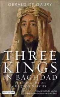 Three Kings in Baghdad : The Tragedy of Iraq's Monarchy