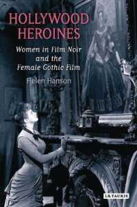 Hollywood Heroines : Women in Film Noir and the Female Gothic Film