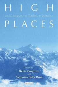 高山の文化地理学<br>High Places : Cultural Geographies of Mountains, Ice and Science