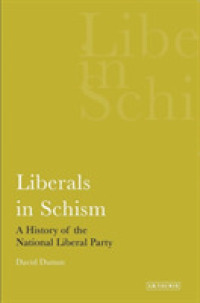 Liberals in Schism : A History of the National Liberal Party (International Library of Political Studies)