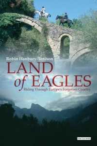 Land of Eagles : Riding through Europe's Forgotten Country （1ST）