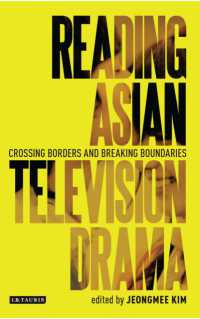 Reading Asian Television Drama : Crossing Borders and Breaking Boundaries (Reading Contemporary Television)
