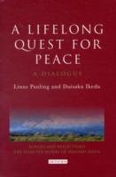 A Lifelong Quest for Peace : A Dialogue (Echoes and Reflections)