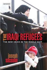 イラク難民：中東の新たな危機<br>The Iraqi Refugees : The New Crisis in the Middle East