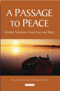 A Passage to Peace : Global Solutions from East and West