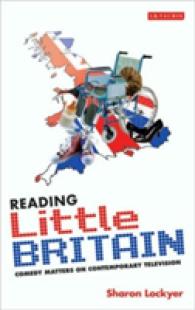 Reading Little Britain : Comedy Matters on Contemporary Television (Reading Contemporary Television)