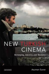現代トルコ映画研究<br>New Turkish Cinema : Belonging, Identity and Memory (Tauris World Cinema Series)