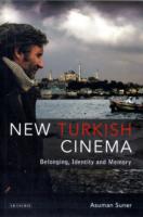 現代トルコ映画研究<br>New Turkish Cinema : Belonging, Identity and Memory (Tauris World Cinema Series)