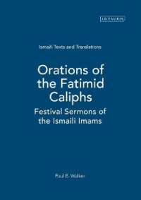 Orations of the Fatimid Caliphs : Festival Sermons of the Ismaili Imams (Ismaili Texts and Translations)