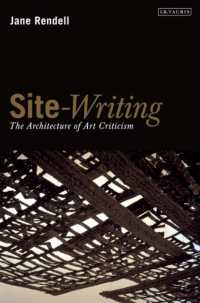 サイトライティング<br>Site-Writing : The Architecture of Art Criticism