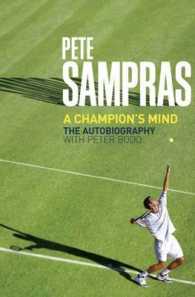 Pete Sampras : A Champion's Mind -- Hardback