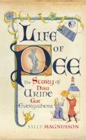 Life of Pee : The Story of How Urine Got Everywhere