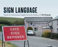 Sign Language : Travels in Unfortunate English from the Readers of the Telegraph
