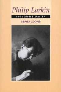 Philip Larkin : Subversive Writer