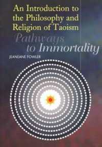 Introduction to the Philosophy and Religion of Taoism : Pathways to Immortality