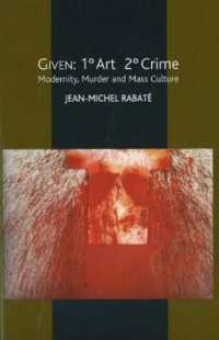 Given: 1o Art 2o Crime : Modernity, Murder and Mass Culture (Critical Inventions)