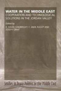 Water in the Middle East : Cooperation and Technological Solutions in the Jordan Valley (Peace Politics in the Middle East)