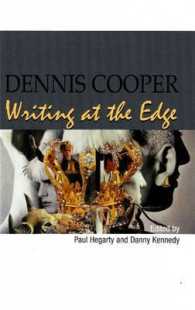 Dennis Cooper : Writing at the Edge