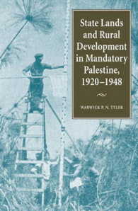 State Lands and Rural Development in Mandatory Palestine, 19201948