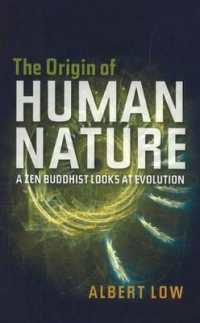 Origin of Human Nature : A ZEN Buddhist Looks at Evolution