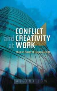 Conflict and Creativity at Work : Human Roots of Corporate Life