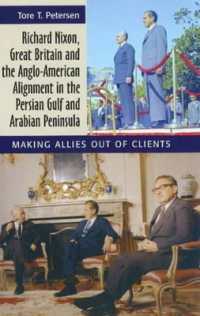 Richard Nixon, Great Britain and the Anglo-American Alignment in the Persian Gulf and Arabian Peninsula : Making Allies Out of Clients