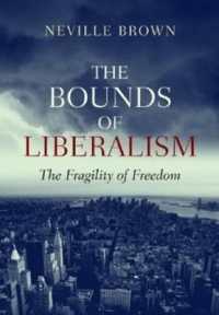 The Bounds of Liberalism : The Fragility of Freedom