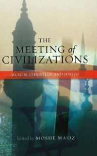 The Meeting of Civilizations : Muslim, Christian and Jewish